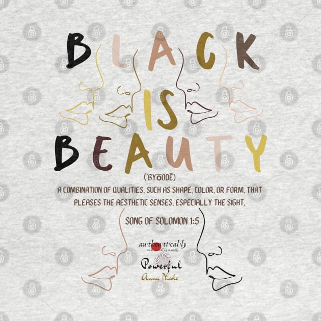 Black is Beauty by Authentically Powerful!